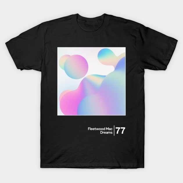 Fleetwood Mac - Dreams / Minimal Style Graphic Artwork T-Shirt by saudade